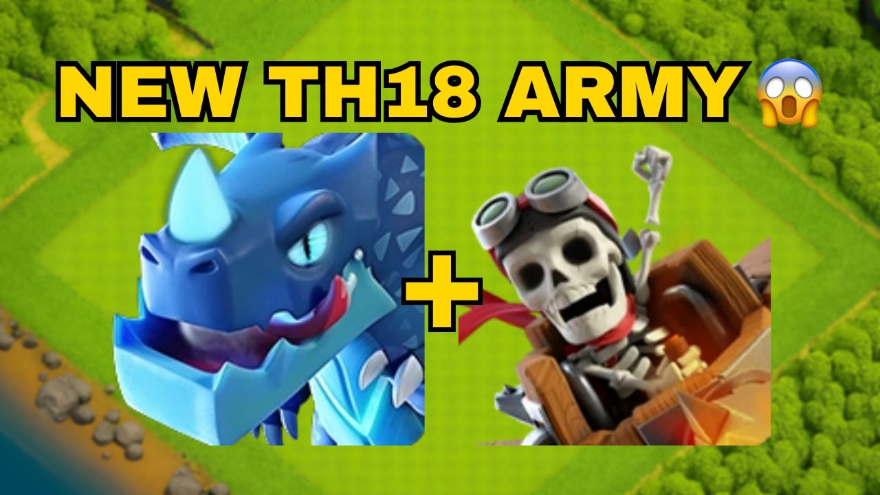 Best TH18 Farming Army After Update – First TH18 vs TH18 Strategy!