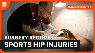 Hip Surgery: Back to Play? - Damage Control - Sports Documentary