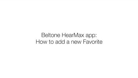 How to Add a Favorite Sound Setting in Beltone HearMax app