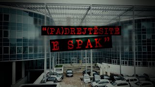 (PA)DREJTËSITË E SPAK, Si ia hedhin 'peshqit e mëdhenj', standartet e dyfishta  Inside Story