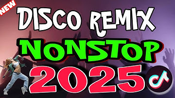 NEW DISCO 2025 NONSTOP REMIX - DJ JOHN ROLD