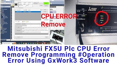 Mitsubishi FX5U Plc CPU Error Remove Programming #Operation Error Using GxWork3 Software