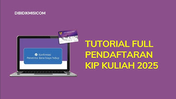 FULL !!! TUTORIAL LENGKAP PENDAFTARAN KIP KULIAH 2025