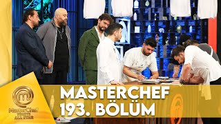 MasterChef Türkiye All Star 193. Bölüm @MasterChefTurkiye