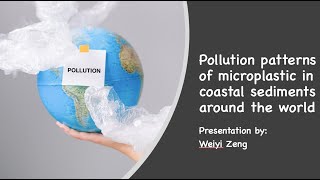 Pollution patterns of microplastic in coastal sediments around the world