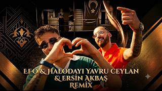 Efo & Halodayi - Yavru Ceylan (Ersi̇n Akbaş Remi̇x) 2026