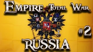 Lets Play - Empire Total War (DM)  - Russia  - The Great Bear Awakens...!! (2)