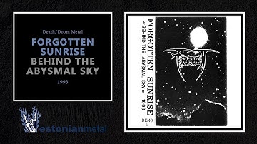 Forgotten Sunrise - Behind the Abysmal Sky [DEATH] full demo