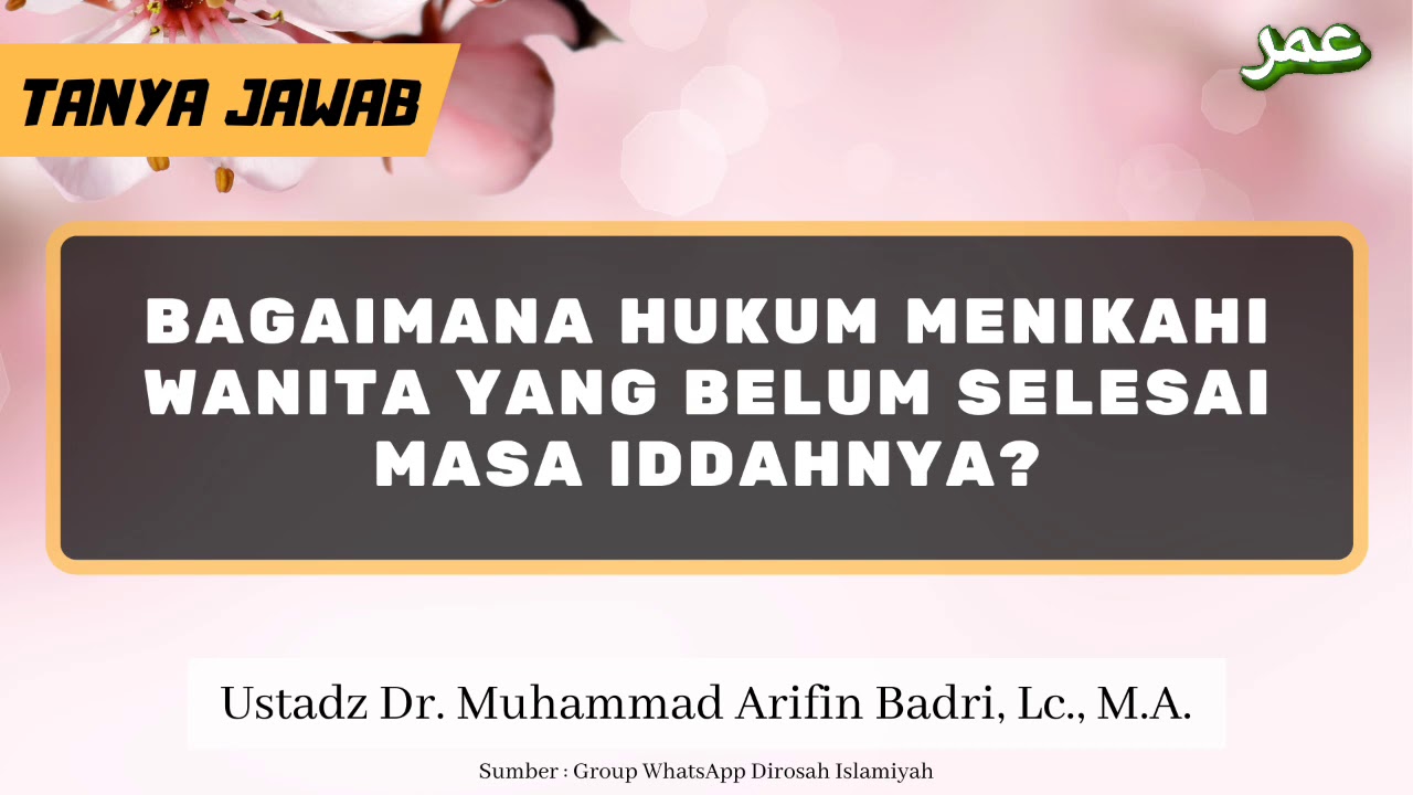 TJ | Bagaimana Hukum Menikahi Wanita yang Belum Selesai Masa Iddahnya?