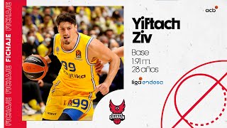 YIFTACH ZIV, new rudder for Coviran Granada | Liga Endesa 2023-24