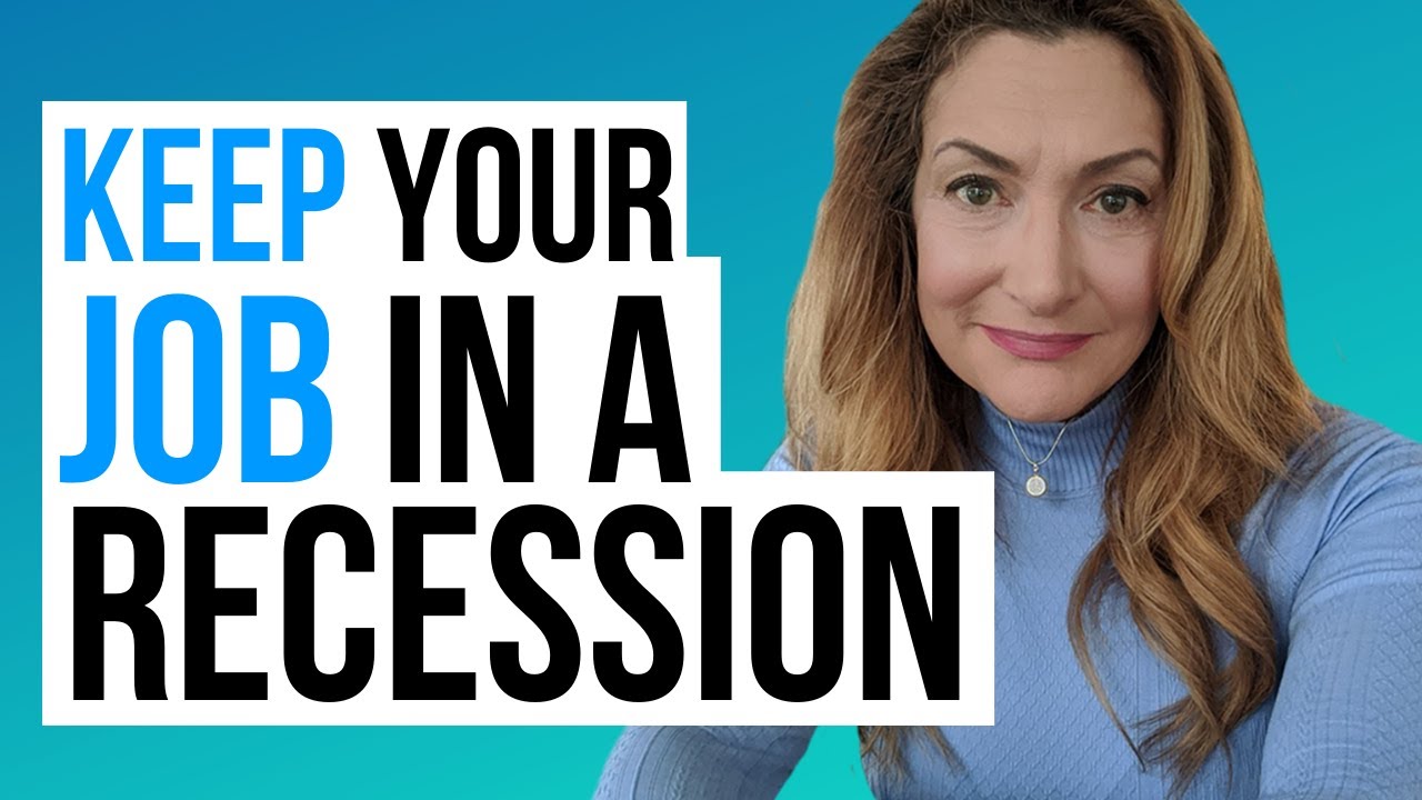 How To Keep Your Job In A Recession - YouTube