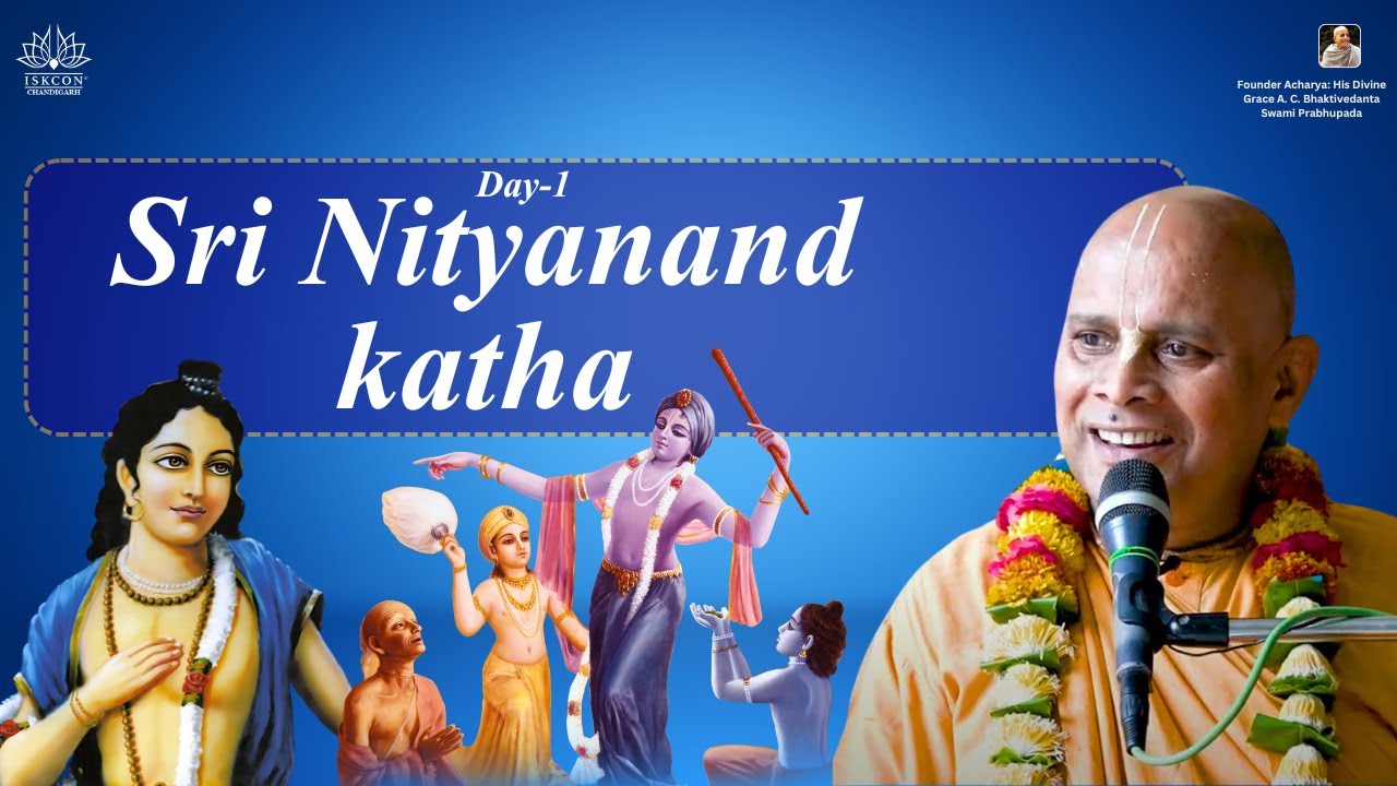Sri Nityananda Katha Day-1 | HH Prabodhanand Saraswati Maharaj | ISKCON Chandigarh