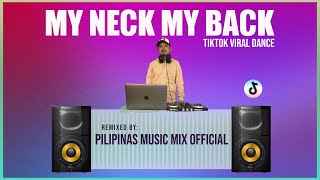 MY NECK MY BACK - TikTok Viral Song (Pilipinas Music Mix Official Remix) Techno Mix | Khia Resimi