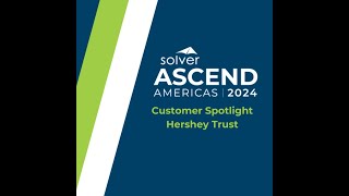 Solver Customer Spotlight: Hershey Trust