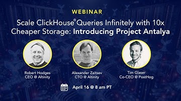 Scale ClickHouse® Queries Infinitely with 10x Cheaper Storage with Project Antalya (Feat. @PostHog)