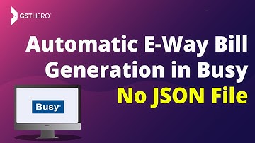 How to Get E Way Bill Online | E-WAY BILL FROM BUSY - GSTHero.com