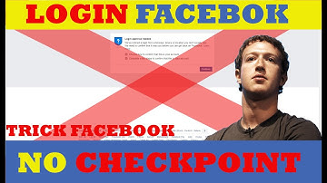 How To Login Facebook Account Without Checkpoint - Fbceek