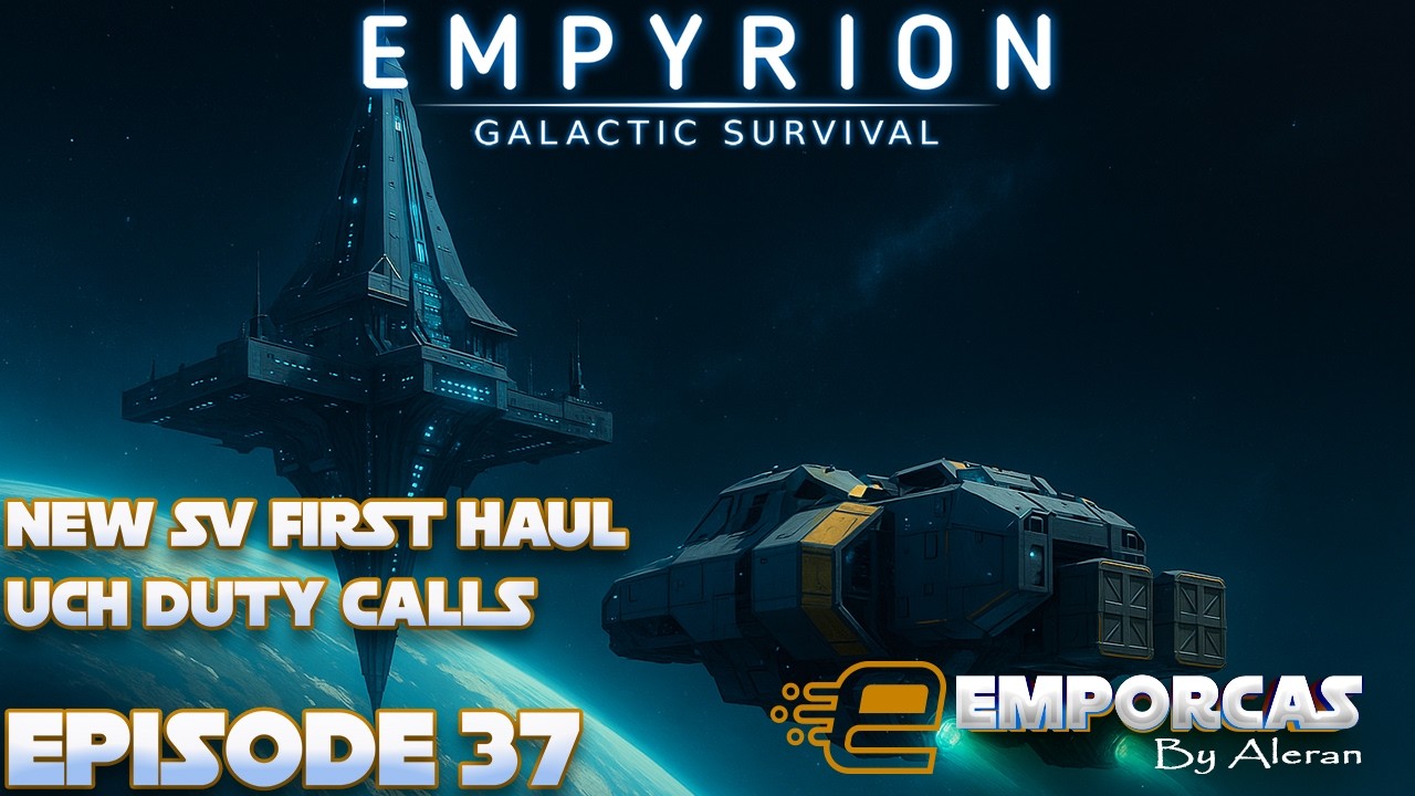 Новый КА, первый рейс — UCH Duty Calls — Empyrion Galactic Survival 2025 — Эпизод 37