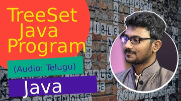 Java TreeSet Program in Telugu | Java TreeSet | జావా
