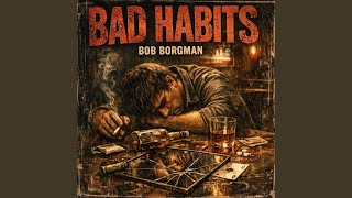 Bad Habits