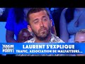 Trafic de stupfiants dtention darmes association de malfaiteurs  laurent sexplique dans tpmp