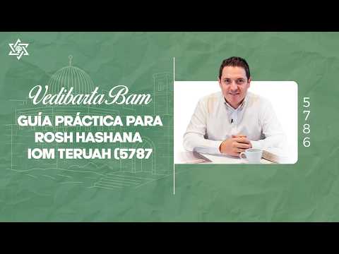 Vedibarta Bam - Guía práctica para Rosh Hashana - Iom Teruah (5787)