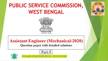 WBPSC AE-2020 II MECHANICAL II PART 5 II PREVIOUS YEAR QUESTIONS WITH DETAILED SOLUTIONS