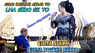 SIDO BOJONE AKBAR TO || LHA SIDO GK MAS || GORO GORO AKBAR SYAHALAM & NIKEN SALINDRY BIKIN HEBOH