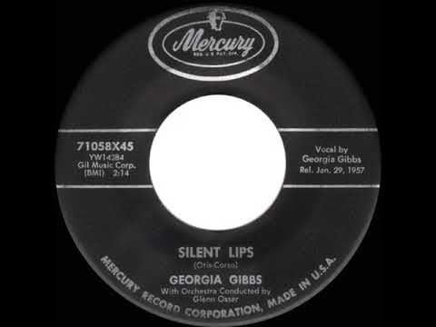 1957 Georgia Gibbs - Silent Lips