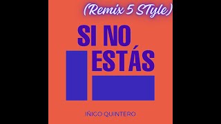 iñigo quintero - Si No Estás (Nigtcore)