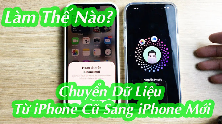 Hướng dẫn sao chép dữ liệu từ iphone sang iphone