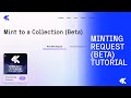 4K - MINTING REQUEST (BETA) TUTORIAL