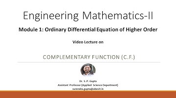 B.TECH | ORDINARY DIFFERENTIAL EQUATION | COMPLEMENTARY FUNCTION | Dr. S. P. Gupta | ENGG. MATH-II