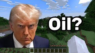 Minecraft but i found oil, i get shot