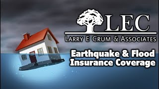 Earthquake & flood insurance by larry e. crum associates