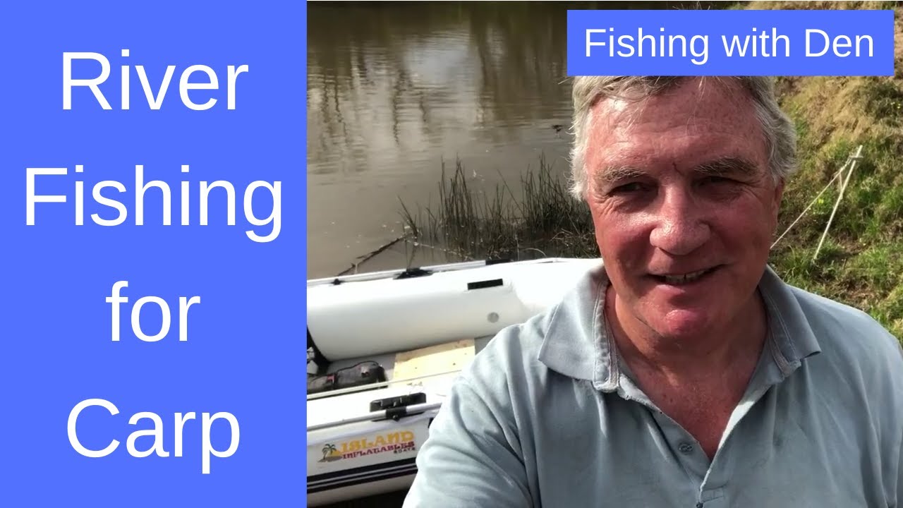 River Fishing for Carp Get There by Boat YouTube