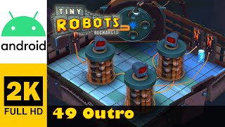 Outro | Tiny Robots Recharged | Walkthrough, No Commentary, Android