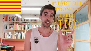 Catalan lesson - Pronom feble "HO" - 2a part- (Subtitles: Cat)