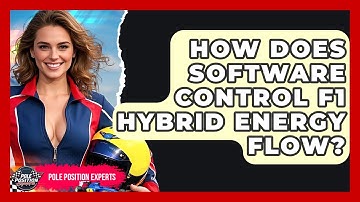 How Does Software Control F1 Hybrid Energy Flow? - Pole Position Experts