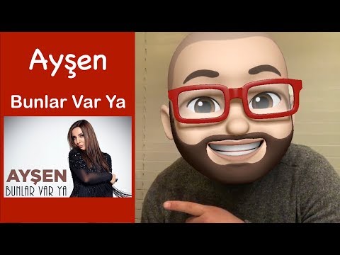 Ayşen - Bunlar Var Ya (Reaction)