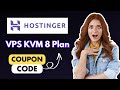 Hostinger Coupon Code 2025 | Get 62% Off On Hostinger VPS KVM 8 Plan