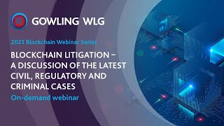 Blockchain webinar series |  Blockchain litigation - The latest civil, regulatory & criminal cases