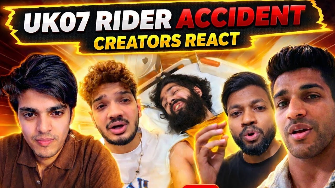 Uk07 Rider Accident Creators reactions Uk07 Rider hospital update 🥺 ...