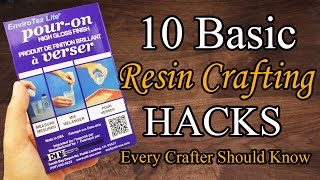 10 IMPORTANT RESIN CRAFTING HACKS - DIY HACKS for crafters. Tips on how to better use Resin