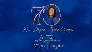 Rev Joyce Lydia (Lydia Brady) 70th Birthday Celebration