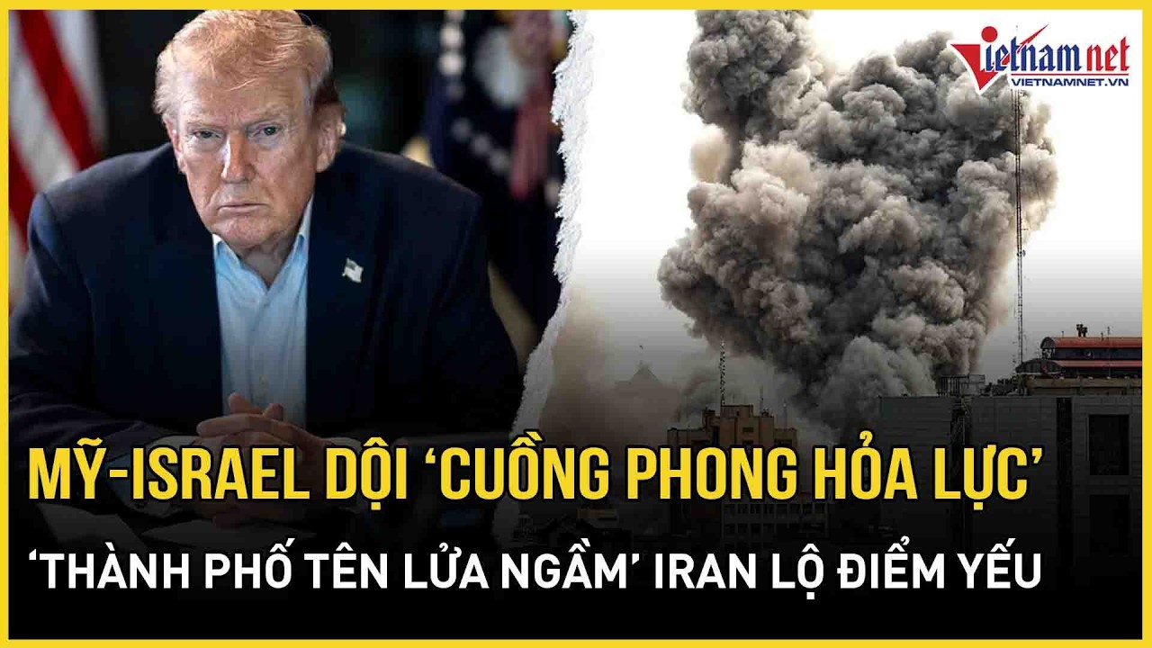 Mỹ - Israel dội “cuồng phong hỏa lực”, “thành phố tên lửa” ngầm của Iran lộ điểm yếu chí mạng