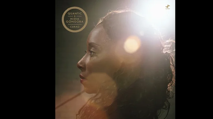Quantic & Nidia Gngora - Curao (Full Album) 2017