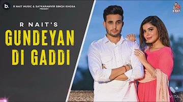 Gundeyan Di Gaddi New Full Audio Song R Nait Gurlez Akhtar