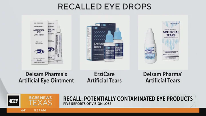 FDA expands recall of potentially contaminated eye products amid outbreak