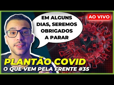 O BRASIL VAI PARAR POR CAUSA DA ÔMICRON? | Plantão COVID #35